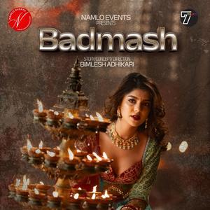 Badmash Nepali song (feat. Menuka paudel & Nyhoo Bajracharya)