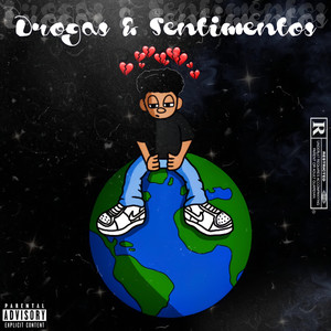 Drogas & Sentimentos (Explicit)