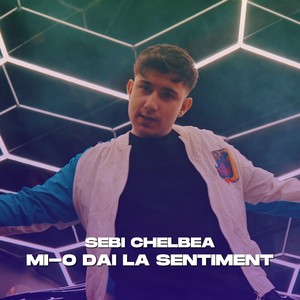 Mi-o dai la sentiment