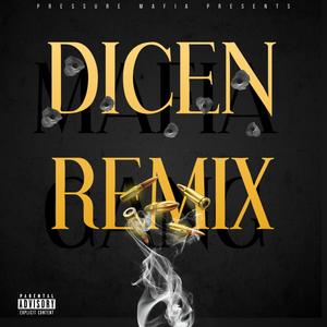 DICEN (feat. Bbygvng) [REMIX]