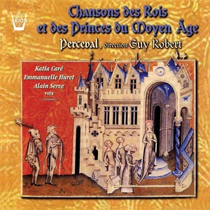 Chansons des rois & des princes du moyen-âge