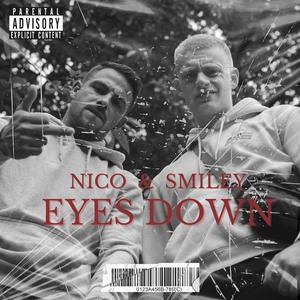 Eyes Down (feat. SMILEY263 & Penny Beats) (Explicit)