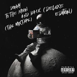 to the moon & back (The Mixtape) Deluxe Edition [Explicit]