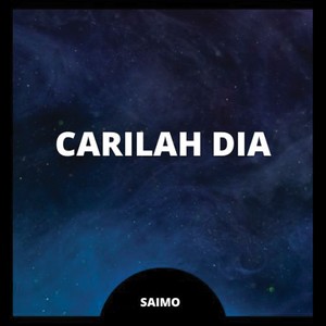 Carilah Dia