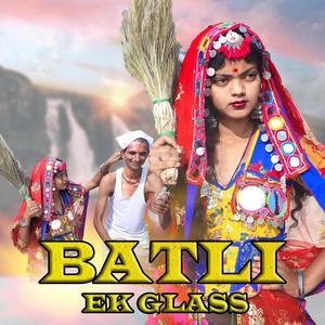 EK BATLI EK GLASS BANJARA SONG