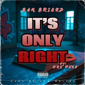 It’s Only Right (Explicit)