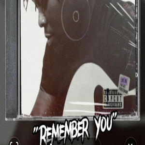 Remember You (Explicit)