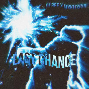 LAST CHANCE (feat. Mikel Deinielle)