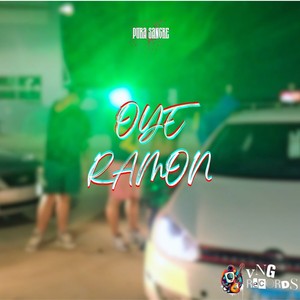 Oye Ramon (Explicit)