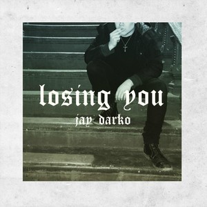 Losing You (Explicit)