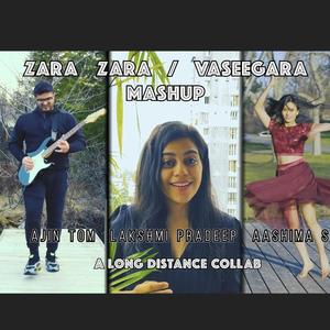 Zara Zara / Vaseegara Mashup (feat. Lakshmi Pradeep)