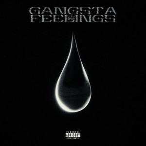 Gangsta With Feelings (Explicit)