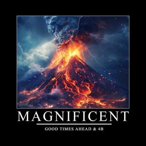 Magnificent (Explicit)