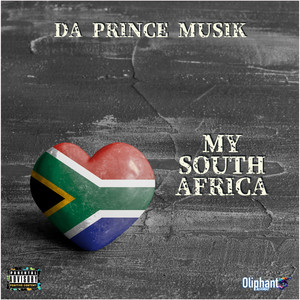 My South Africa (Explicit)