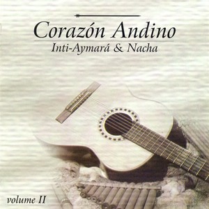 Inti-Aymara and Nacha: Corazon Andino, Vol. 2