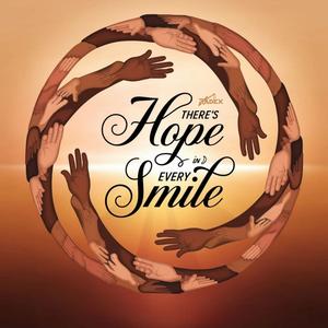 There's Hope in Every Smile
