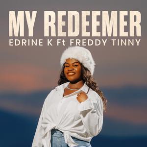 My Redeemer (feat. Freddy Tinny)