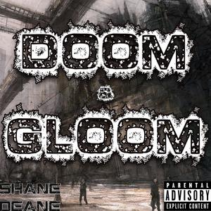 Doom & Gloom (Explicit)