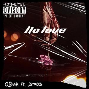 No Love (Explicit)