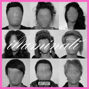 illuminati (feat. AIDEN.GREEFF) (Explicit)