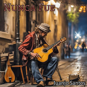 Nunca Fue (Explicit)