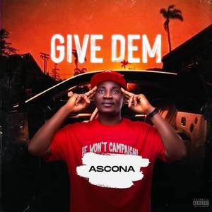 Give Dem (Explicit)