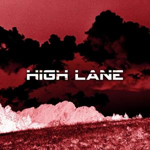 High Lane (Explicit)