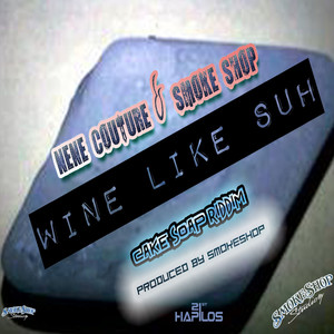 Wine Like Suh - Single