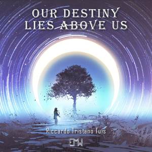 Our Destiny Lies Above Us