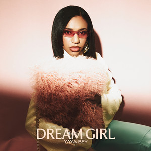 Yaya Bey - dream girl (Explicit)