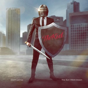 Don't Let Go / The Sun Went Down