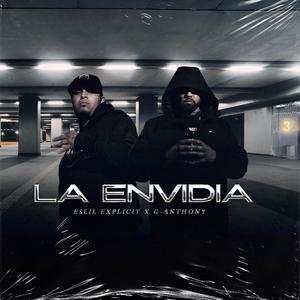 La Envidia (feat. G-Anthony) (Explicit)