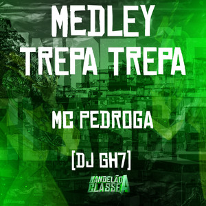 Medley Trepa Trepa (Explicit)