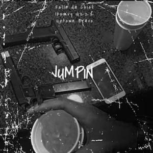 Jumpin (feat. Ikemvy Gzzz & Uptown Bravo) (Explicit)