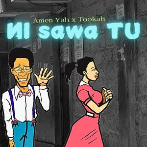 Ni sawa Tu (feat. Tookah)