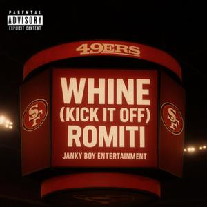 Whine (Kick It Off) (Explicit)