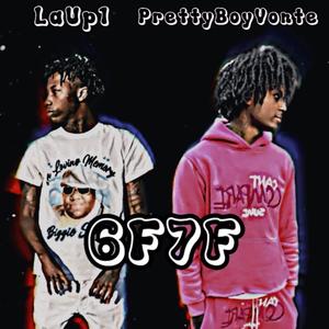 6F7F (feat. PrettyBoyVonte) [Explicit]