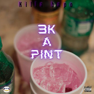 3k For Pint (Explicit)