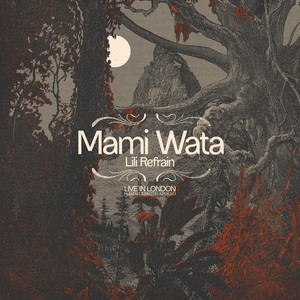 Mami Wata (Live in London, Hammersmith Apollo)