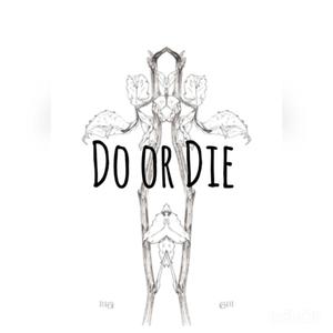 Do or Die (Explicit)