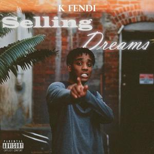 Selling Dreams (Explicit)