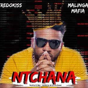 Ntchana (feat. Malinga Mafia) (Explicit)