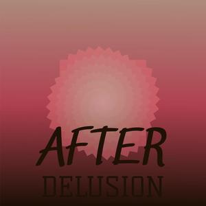 After Delusion