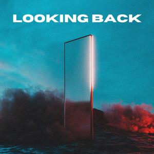 looking back (Radio Edit)