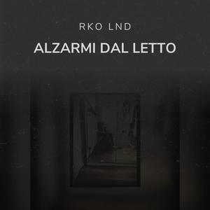 Alzarmi Dal Letto