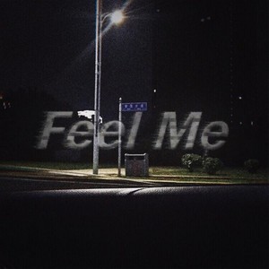 feel me