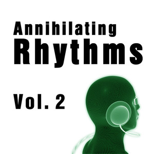 Annihilating Rhythms Vol. 2