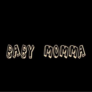 Baby Momma (feat. King Beam) [Explicit]