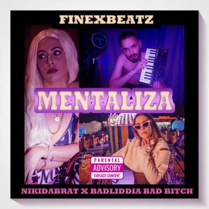 Mentaliza (feat. Savhi & BadLiddia)