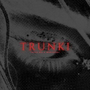 TRUNKI (feat. Whoisyoki)